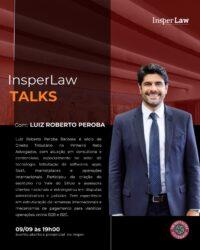 InsperLaw Talks recebe o advogado Luiz Roberto Peroba