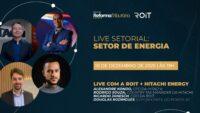 Energia: Hitachi e ROIT discutem impactos da reforma tributária em live do Portal RT