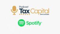 Tax Capital está entre os 10% de podcasts mais ouvidos de 2025, revela Spotify