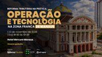 Portal da Reforma Tributária realiza evento gratuito em Manaus sobre operação e tecnologia na reforma